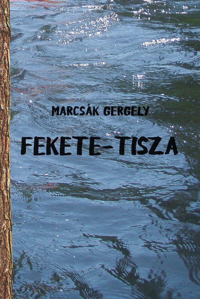 Marcsák Gergely: Fekete-Tisza