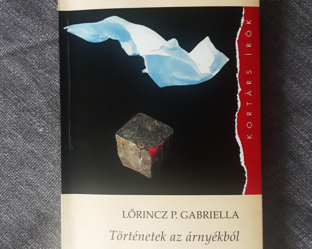 Árnyékéletek tablója- Lőrincz P. Gabriella új kötetéről